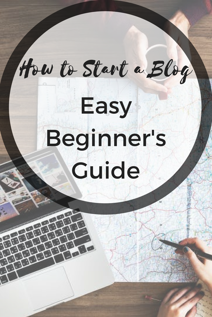 How to Start a Blog (Easy Beginner's Guide!)